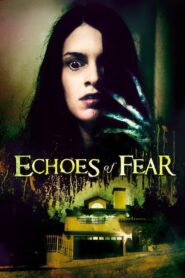 Echoes of Fear Oglądaj za darmo PL