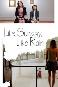 Oglądaj film Like Sunday, Like Rain PL