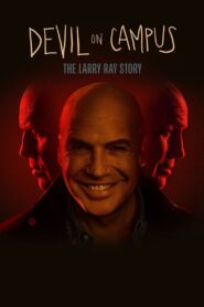 Oglądaj film Devil on Campus: The Larry Ray Story PL