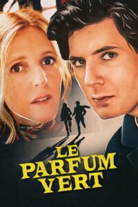 Oglądaj film Le Parfum vert PL