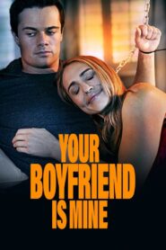 Oglądaj film Your Boyfriend Is Mine PL