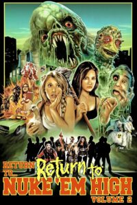 Return to… Return to Nuke 'Em High AKA Vol. 2 Oglądaj za darmo PL