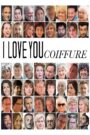 Oglądaj film I Love You Coiffure PL