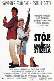 Oglądaj film Stój, bo mamuśka strzela PL