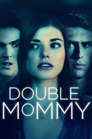 Oglądaj film Double Mommy PL