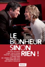 Oglądaj film Le Bonheur sinon rien ! PL