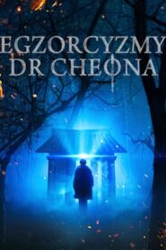 Oglądaj film Egzorcyzmy doktora Cheona PL