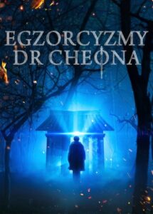 Oglądaj film Egzorcyzmy doktora Cheona PL