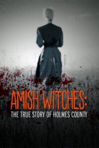 Oglądaj film Amish Witches: The True Story of Holmes County PL