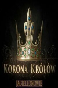 Korona królów. Jagiellonowie online PL