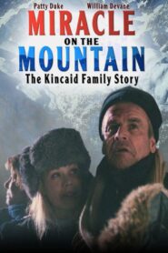 Oglądaj film Miracle on the Mountain: The Kincaid Family Story PL