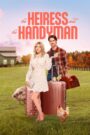 Oglądaj film The Heiress and the Handyman PL