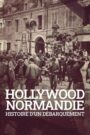 Oglądaj film Hollywood Normandie, histoire d’un débarquement PL