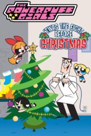 Oglądaj film The Powerpuff Girls: 'Twas the Fight Before Christmas PL