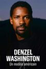 Oglądaj film Denzel Washington : Un modèle américain PL