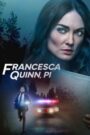 Oglądaj film Francesca Quinn, PI PL