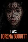 Oglądaj film I Was Lorena Bobbitt PL