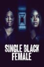 Oglądaj film Single Black Female PL