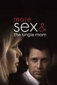 Oglądaj film More Sex & the Single Mom PL