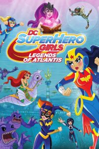 DC Super Hero Girls: Legends of Atlantis Oglądaj za darmo PL