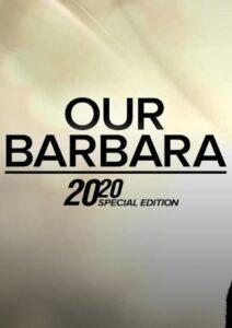 Oglądaj film Our Barbara — A Special Edition of 20/20 PL