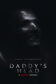 Oglądaj film Daddy’s Head PL