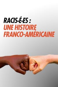 Oglądaj film Racisé.e.s : Une histoire franco-américaine PL