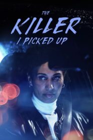 Oglądaj film The Killer I Picked Up PL