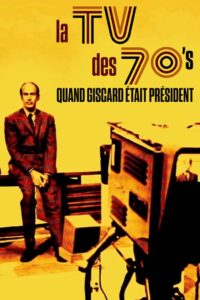 Oglądaj film La TV des 70’s : Quand Giscard était président PL