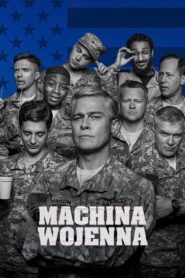 Oglądaj film Machina wojenna PL