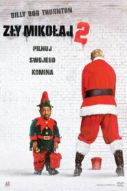 Oglądaj film Zły Mikołaj 2 HD PL