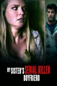 Oglądaj film My Sister’s Serial Killer Boyfriend PL