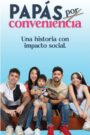 Papás por Conveniencia online PL