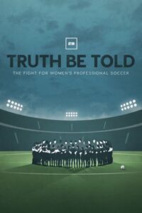 Oglądaj film Truth Be Told: The Fight for Women’s Professional Soccer PL