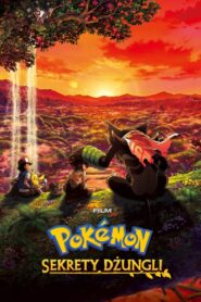 Film Pokémon: Sekrety dżungli Oglądaj za darmo PL