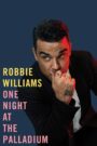 Oglądaj film Robbie Williams: One Night at the Palladium PL