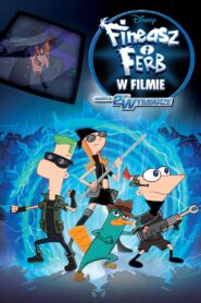 Oglądaj film Fineasz i Ferb: Podróż w 2-gim wymiarze PL