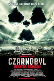 Czarnobyl. Reaktor strachu Oglądaj za darmo PL