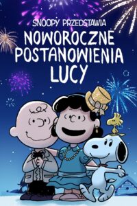 Snoopy przedstawia: Noworoczne postanowienia Lucy Oglądaj za darmo PL