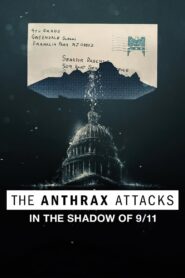 Oglądaj film The Anthrax Attacks: In the Shadow of 9/11 PL