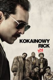 Oglądaj film Kokainowy Rick PL