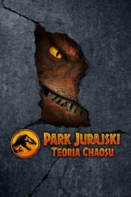 Park Jurajski: Teoria chaosu online PL