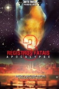 Registros Fatais 3: Apocalypse Oglądaj PL