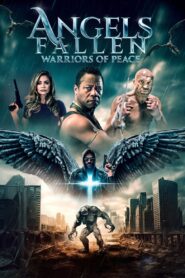 Oglądaj film Angels Fallen: Warriors of Peace PL