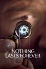 Oglądaj film Nothing Lasts Forever PL