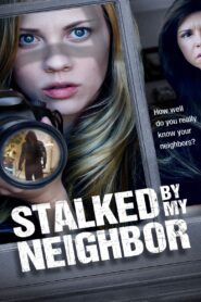 Oglądaj film Stalked by My Neighbor PL