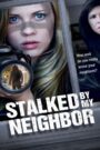 Oglądaj film Stalked by My Neighbor PL