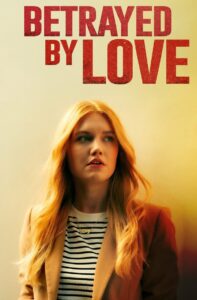 Oglądaj film Betrayed by Love PL