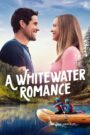 Oglądaj film A Whitewater Romance PL