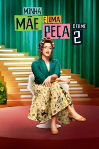 Oglądaj film Minha Mãe é uma Peça 2: O Filme HD PL